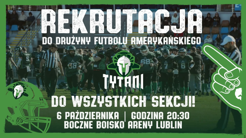 Rekrutacja do drużyny futbolu amerykańskiego Tytani Lublin – 6 października, godz. 20:30, boczne boisko Areny Lublin